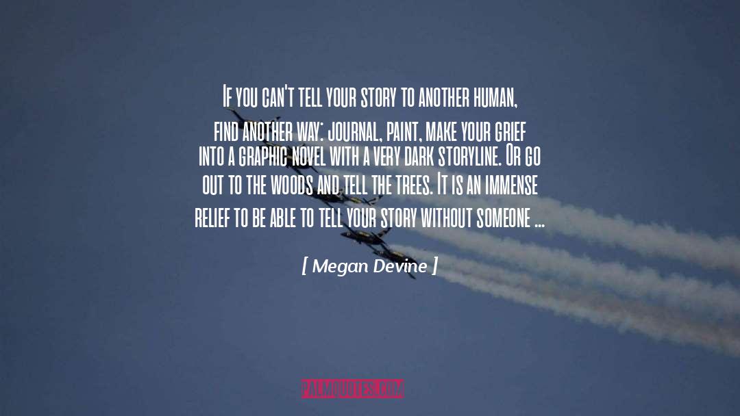 Devine quotes by Megan Devine