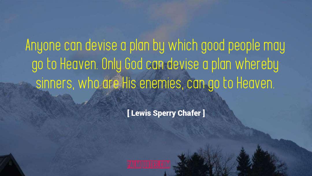 Devise quotes by Lewis Sperry Chafer