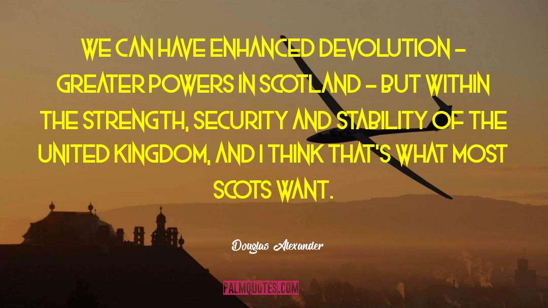 Devolution quotes by Douglas Alexander