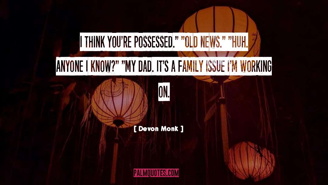 Devon Monk quotes by Devon Monk