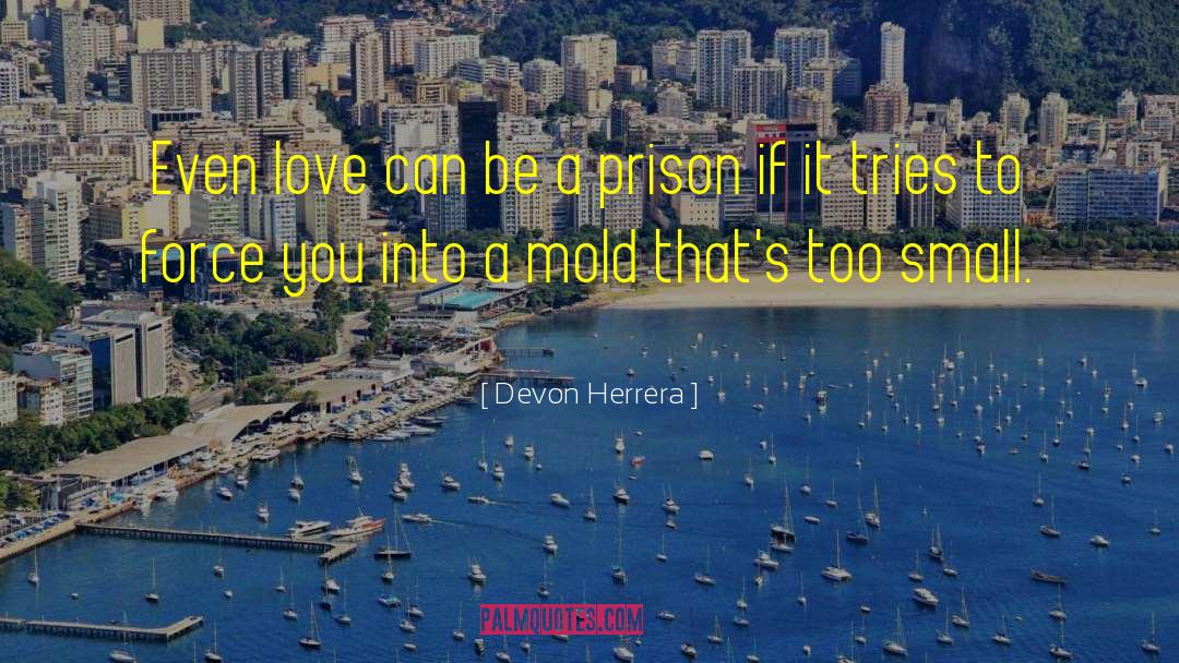 Devon quotes by Devon Herrera