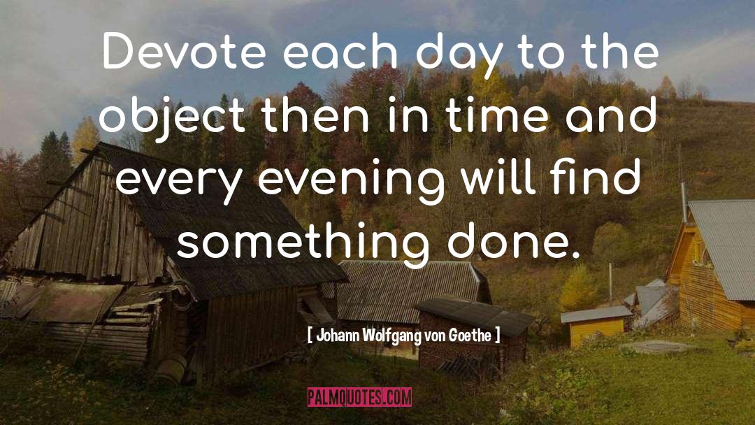 Devote quotes by Johann Wolfgang Von Goethe