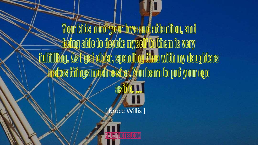 Devote quotes by Bruce Willis