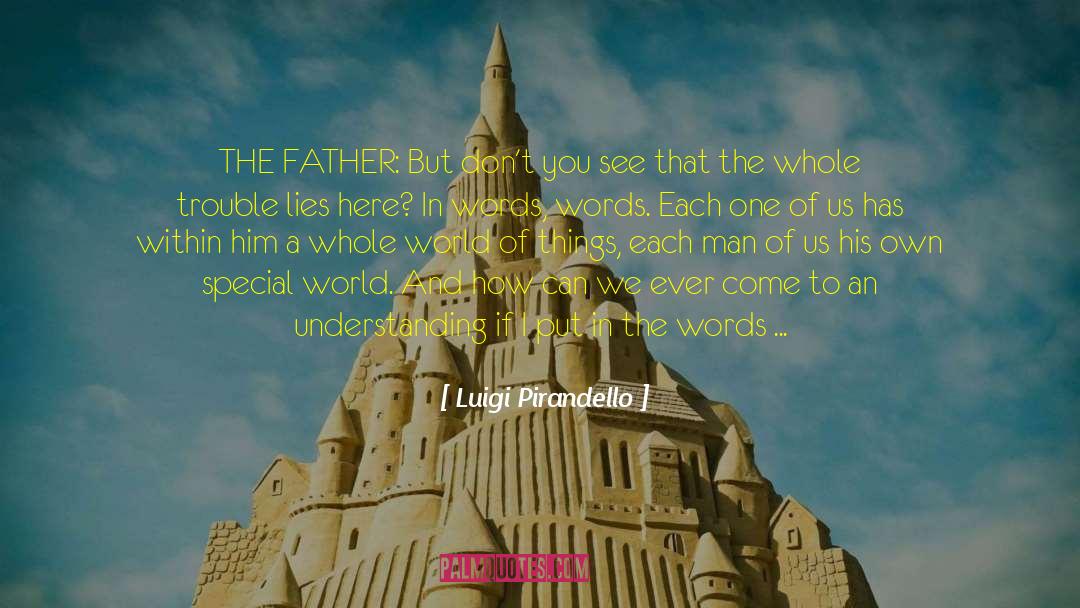 Devoted Father quotes by Luigi Pirandello