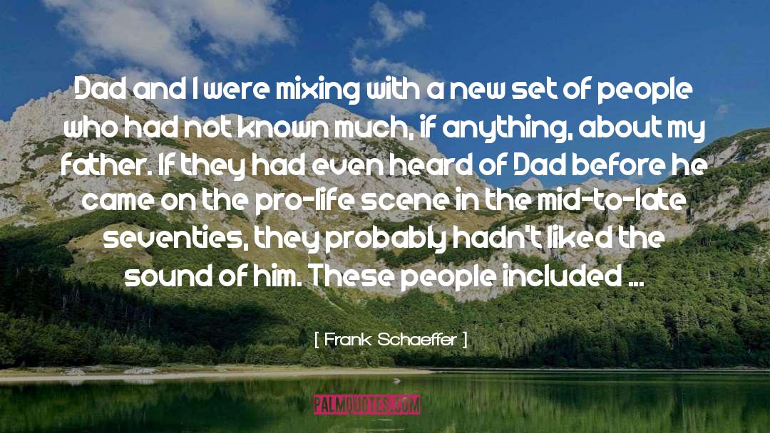 Devoted Father quotes by Frank Schaeffer