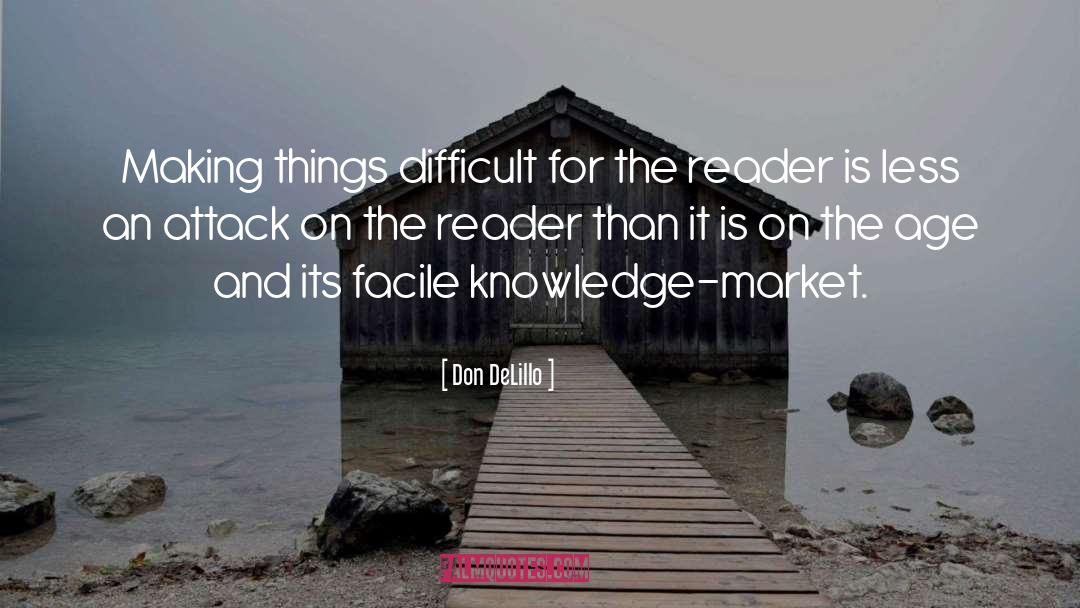 Devoted Reader quotes by Don DeLillo