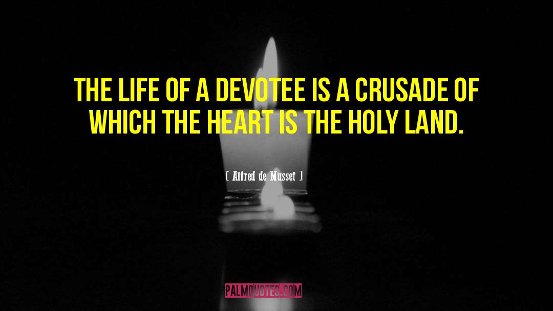 Devotee quotes by Alfred De Musset