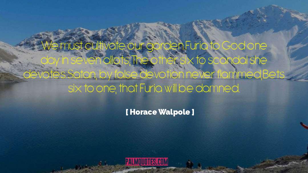 Devotes quotes by Horace Walpole