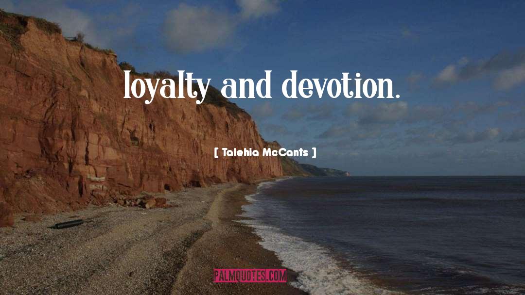 Devotion quotes by Talehia McCants