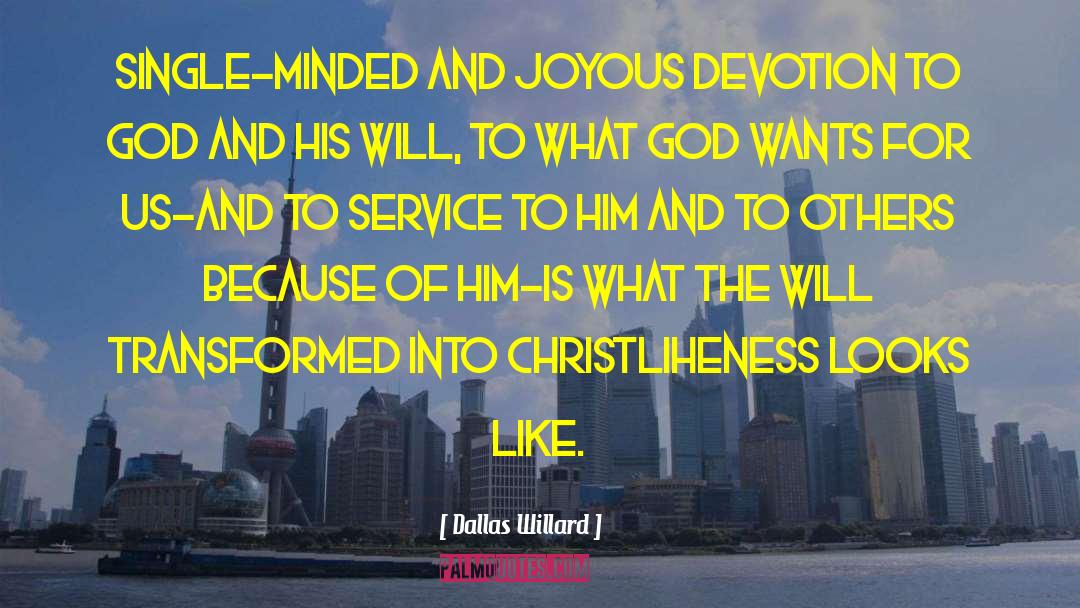 Devotion To God quotes by Dallas Willard