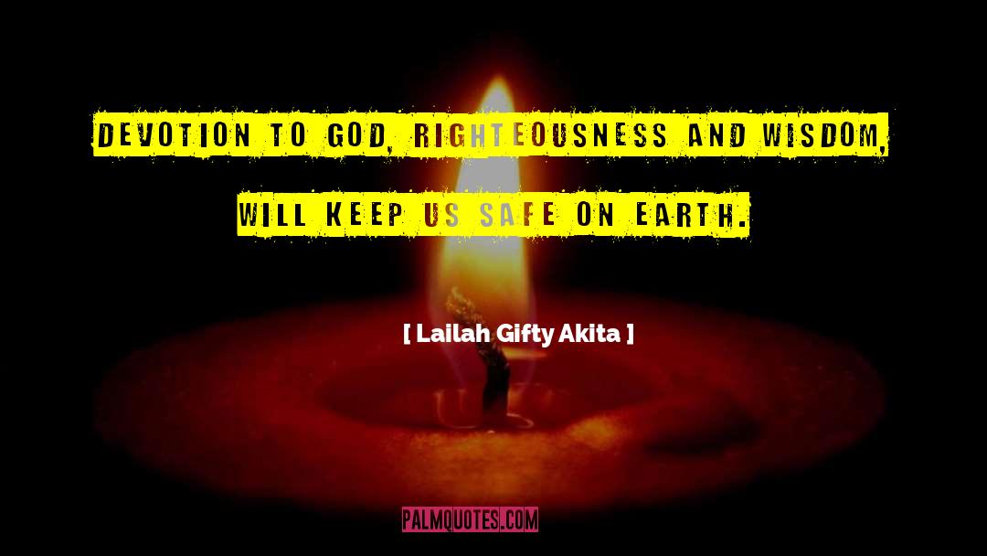 Devotion To God quotes by Lailah Gifty Akita