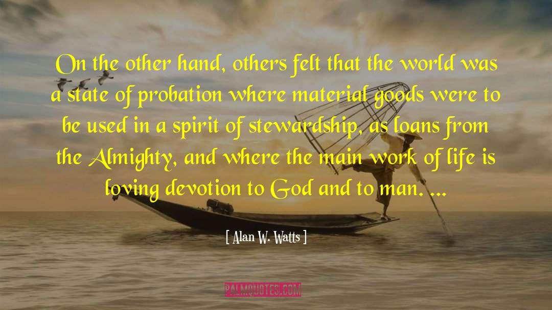 Devotion To God quotes by Alan W. Watts