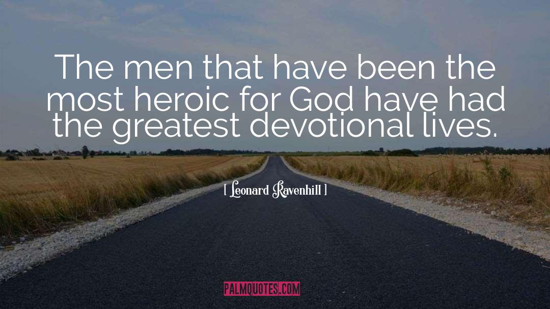 Devotional quotes by Leonard Ravenhill