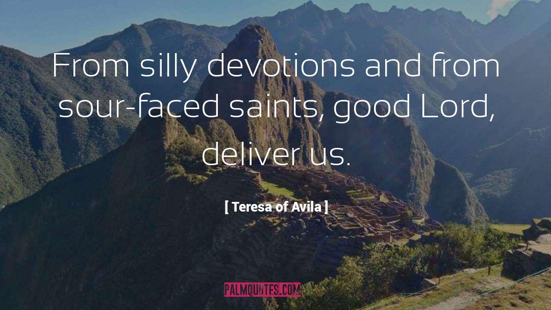 Devotions quotes by Teresa Of Avila