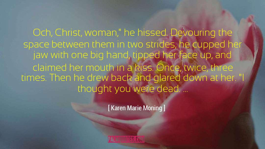 Devouring quotes by Karen Marie Moning