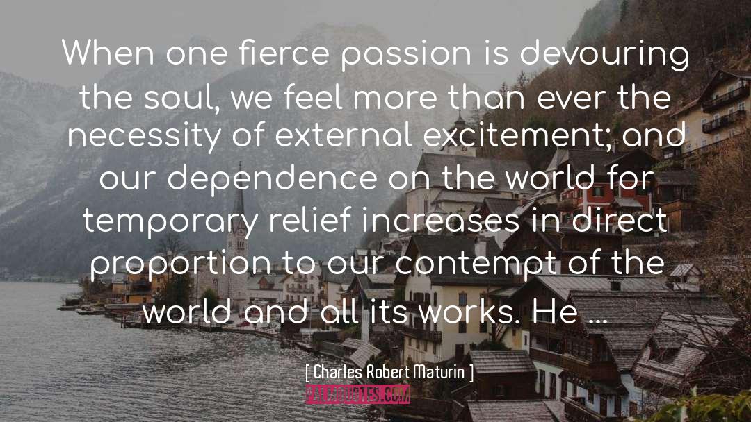 Devouring quotes by Charles Robert Maturin