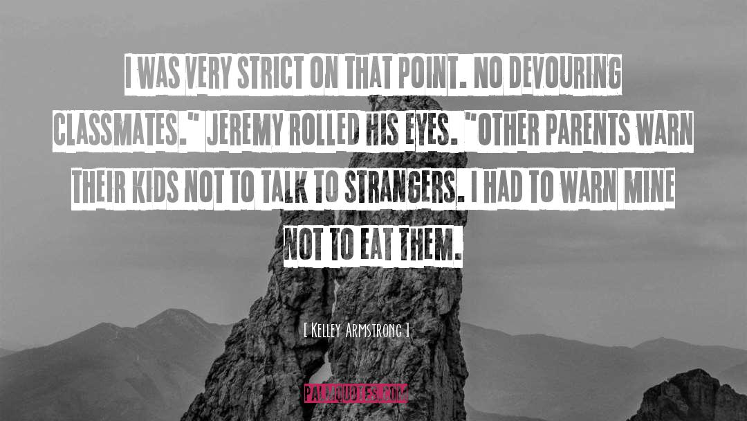 Devouring quotes by Kelley Armstrong