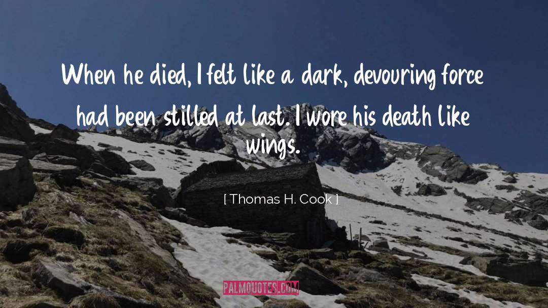 Devouring quotes by Thomas H. Cook