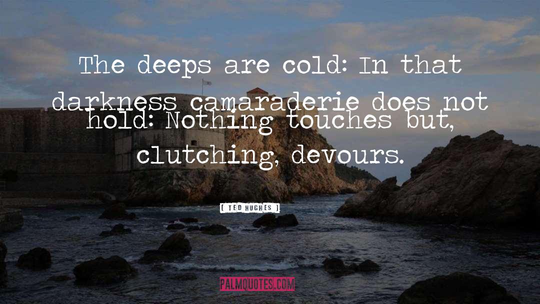 Devours quotes by Ted Hughes