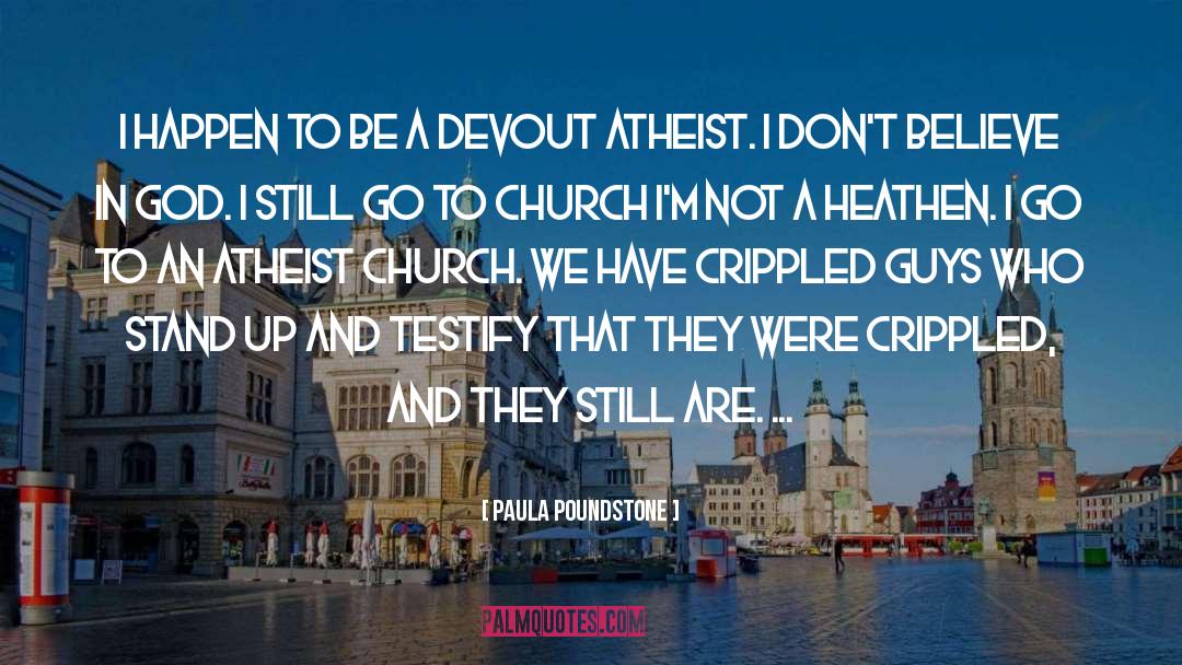 Devout quotes by Paula Poundstone