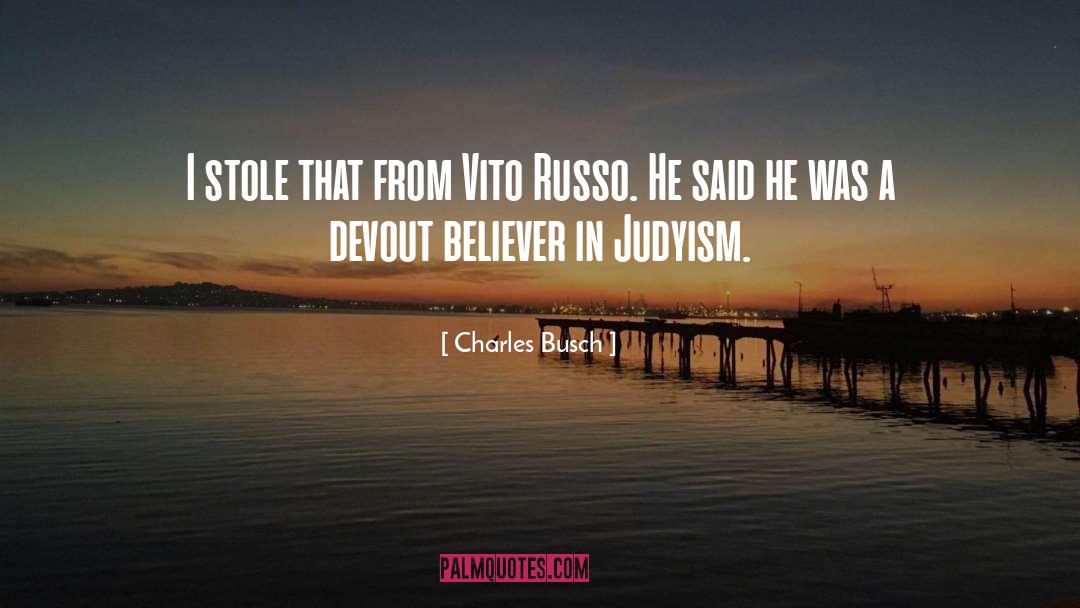 Devout quotes by Charles Busch