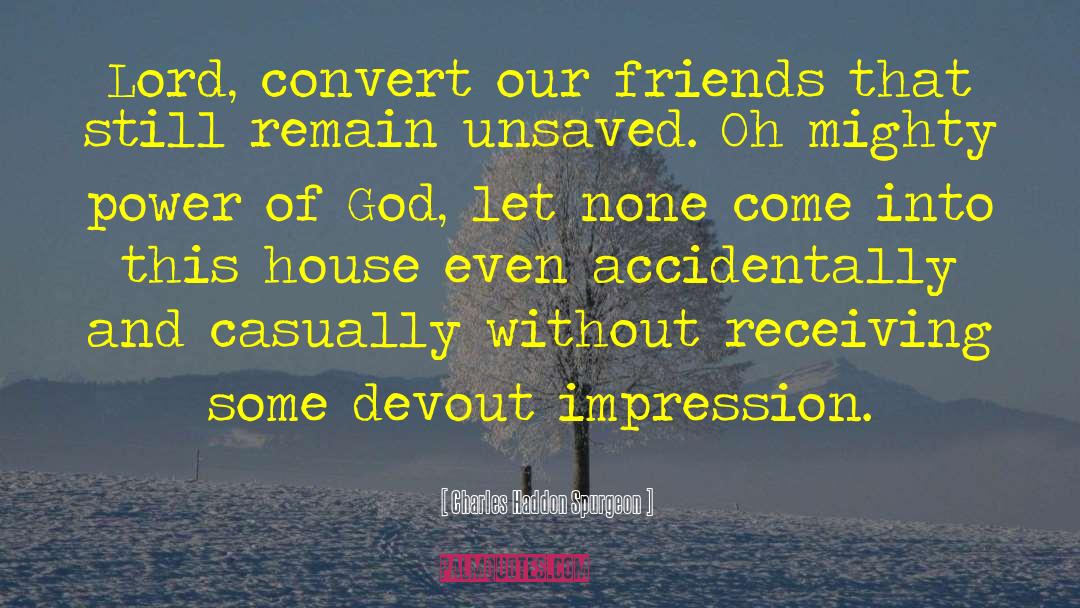 Devout quotes by Charles Haddon Spurgeon