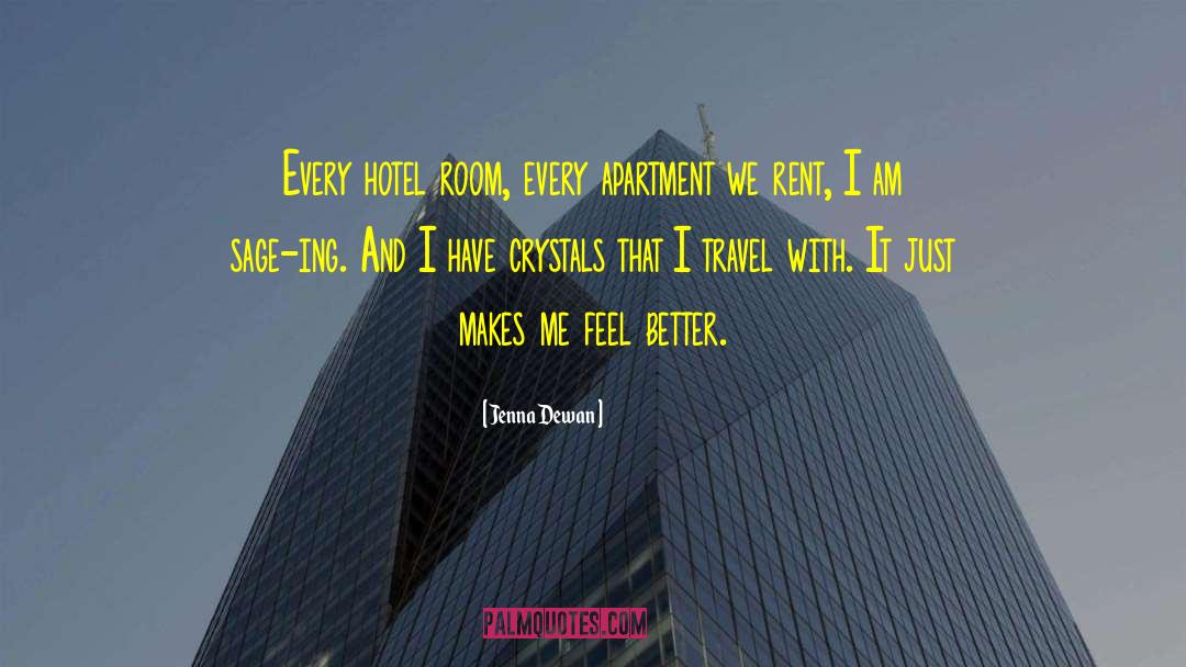 Devshree Hotel quotes by Jenna Dewan