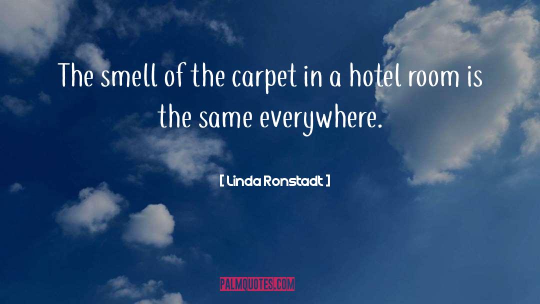 Devshree Hotel quotes by Linda Ronstadt