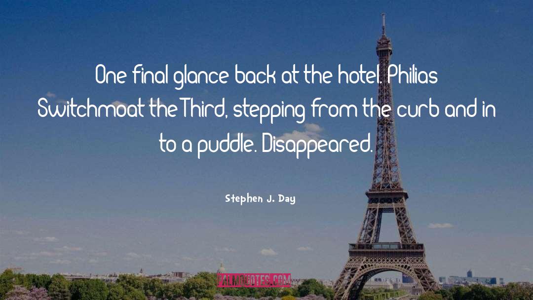 Devshree Hotel quotes by Stephen J. Day