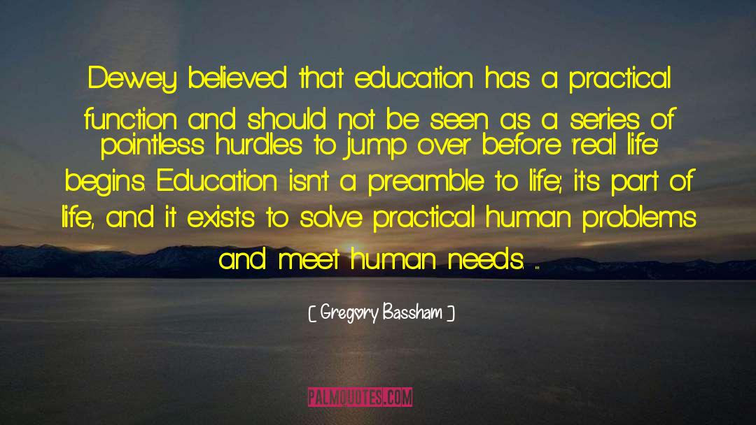 Dewey Education quotes by Gregory Bassham