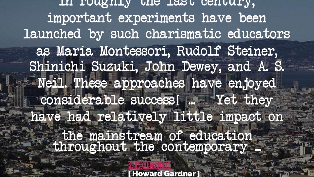 Dewey Education quotes by Howard Gardner