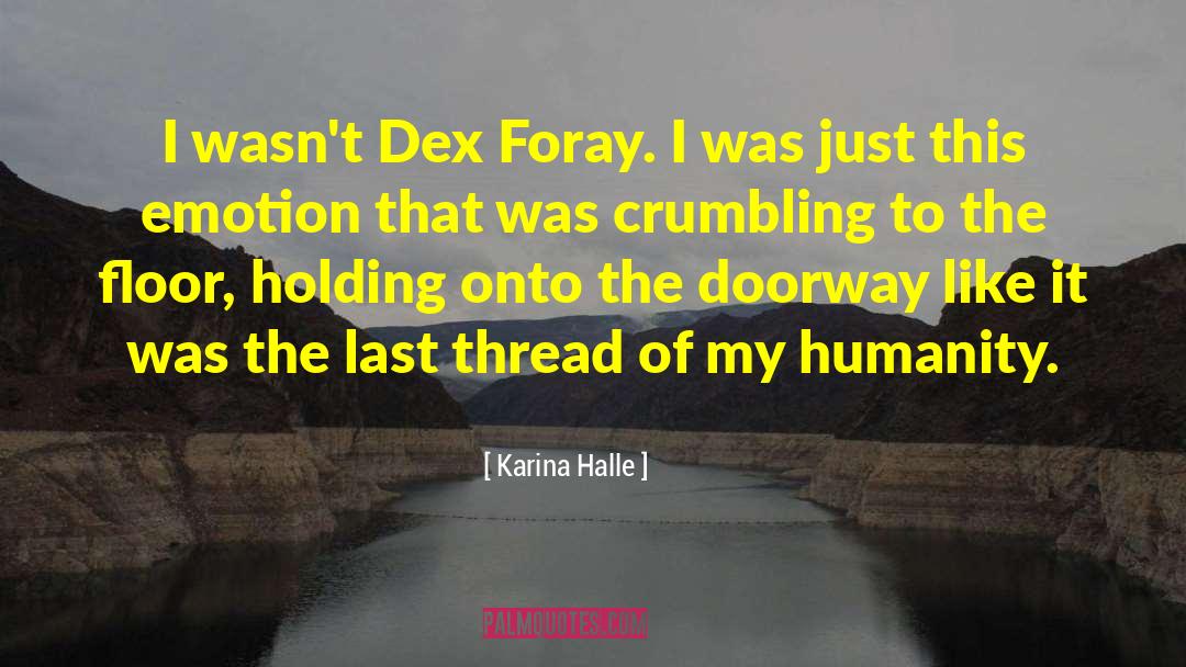 Dex Foray quotes by Karina Halle