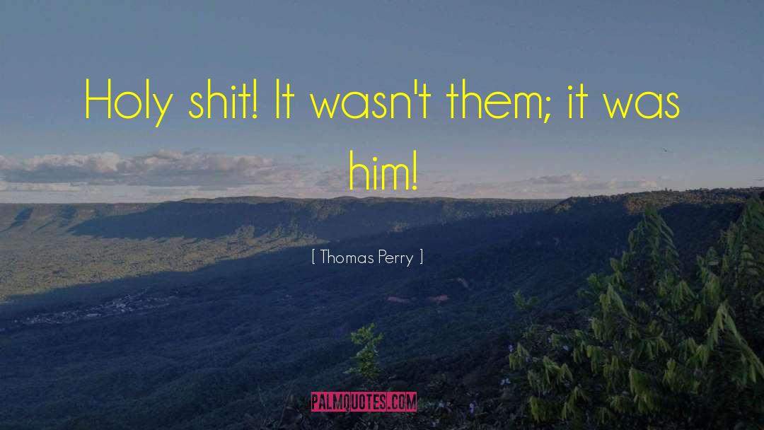 Dex Perry quotes by Thomas Perry