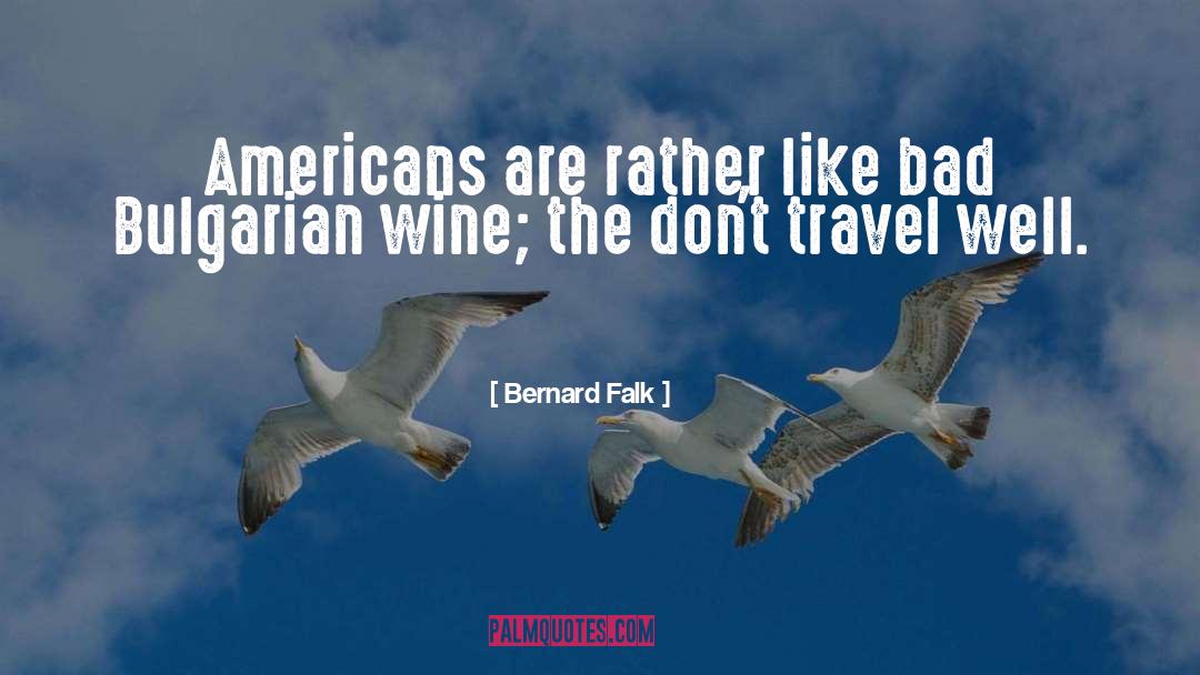 Dexheimer Wine quotes by Bernard Falk