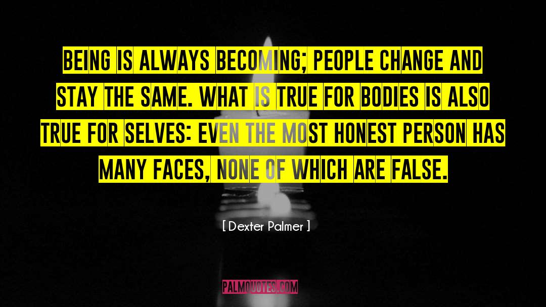 Dexter Palmer quotes by Dexter Palmer