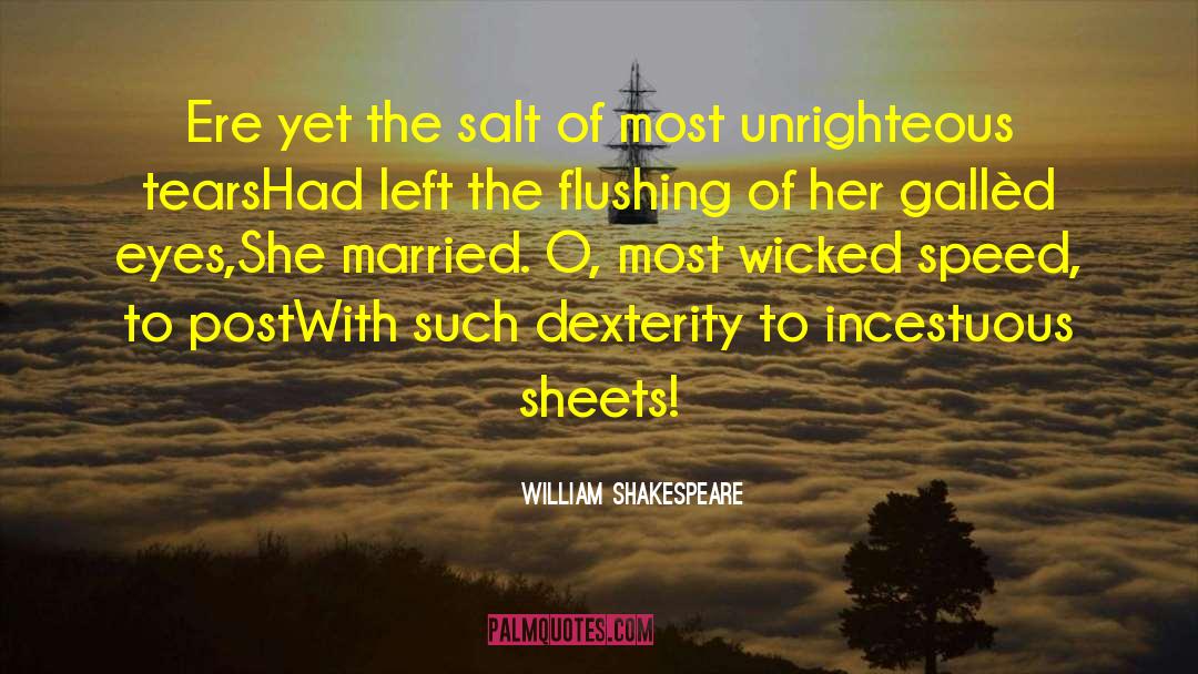 Dexterity quotes by William Shakespeare