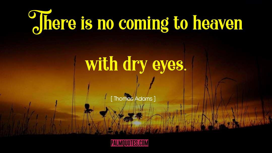 Dextran Eye quotes by Thomas Adams
