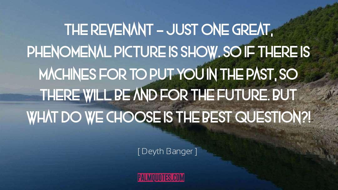 Deyth quotes by Deyth Banger