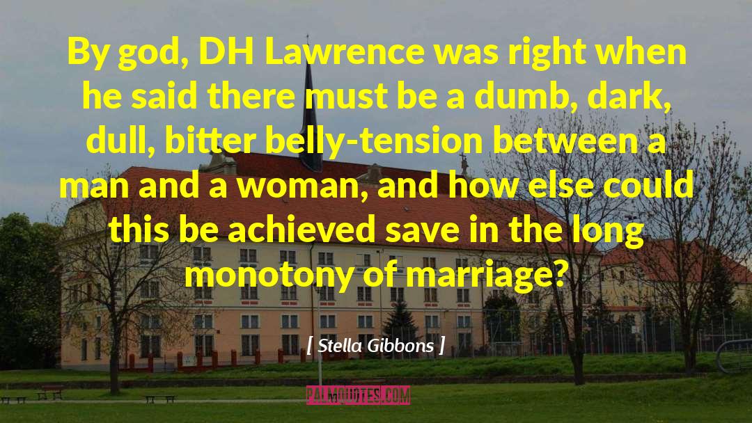 Dh Lawrence quotes by Stella Gibbons