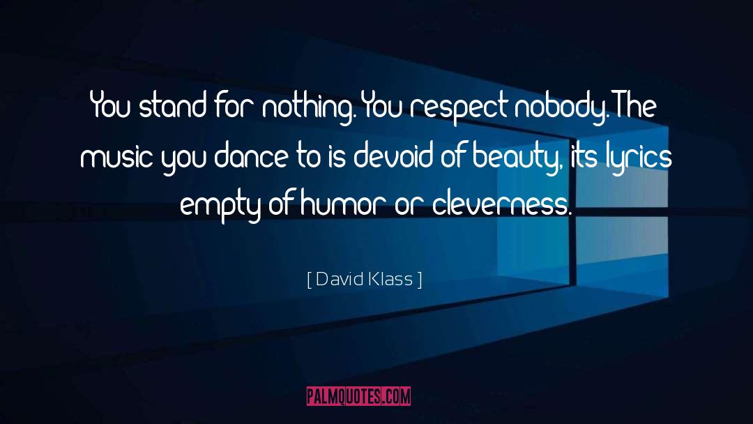 Dhananjayan Dance quotes by David Klass