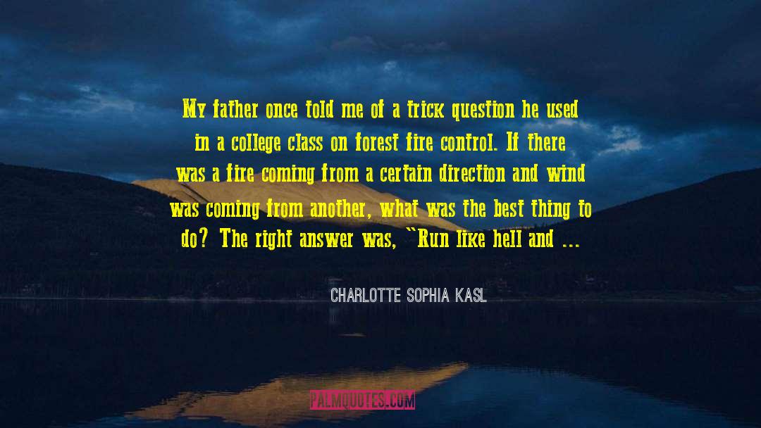 Dhanapalan College quotes by Charlotte Sophia Kasl