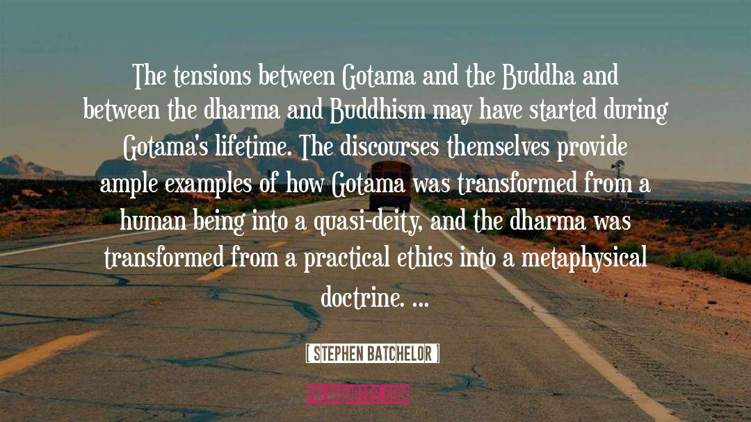 Dharma Bums quotes by Stephen Batchelor