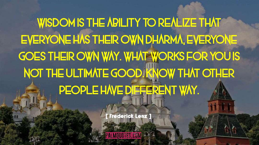 Dharma quotes by Frederick Lenz