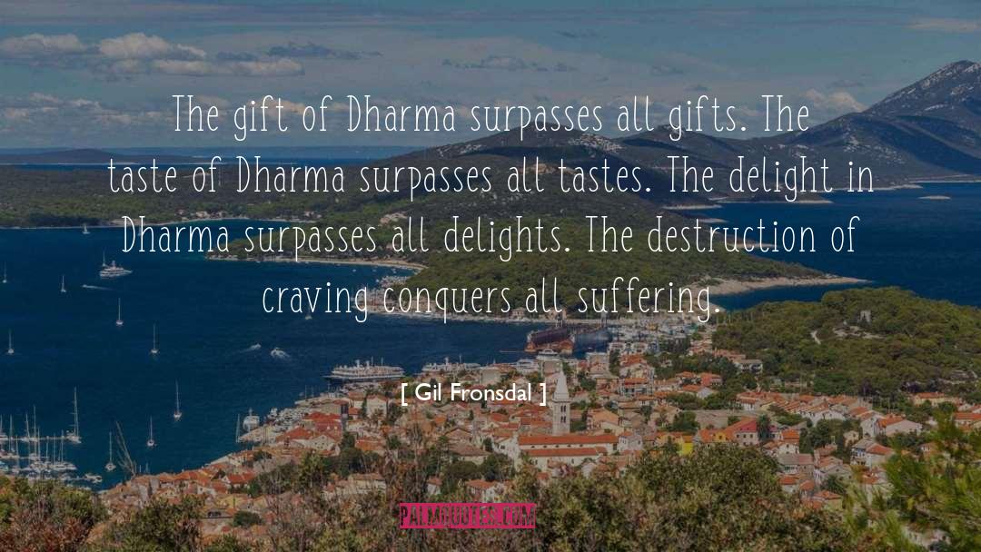 Dharma quotes by Gil Fronsdal