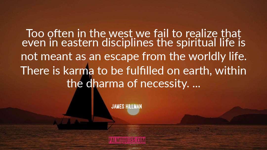 Dharma quotes by James Hillman