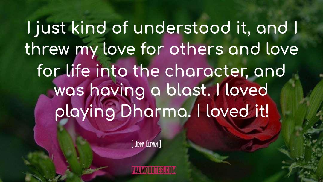 Dharma quotes by Jenna Elfman