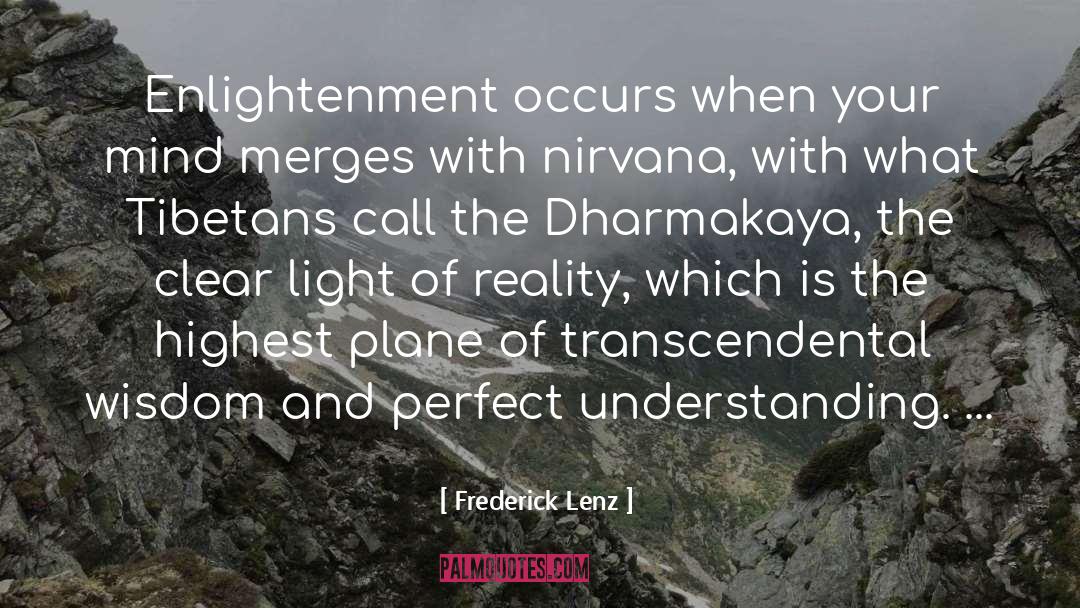 Dharmakaya quotes by Frederick Lenz