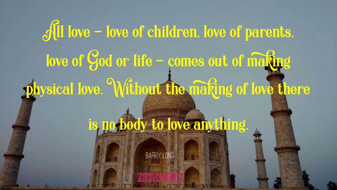 Dholuo Love quotes by Barry Long