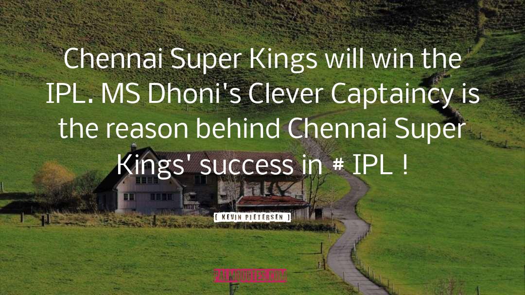 Dhoni quotes by Kevin Pietersen