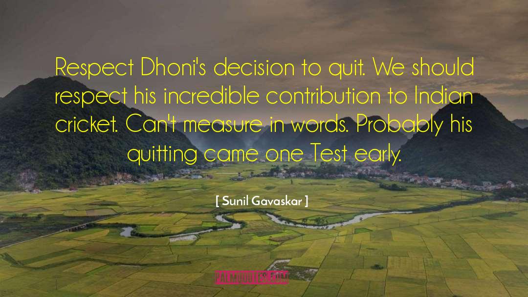 Dhoni quotes by Sunil Gavaskar